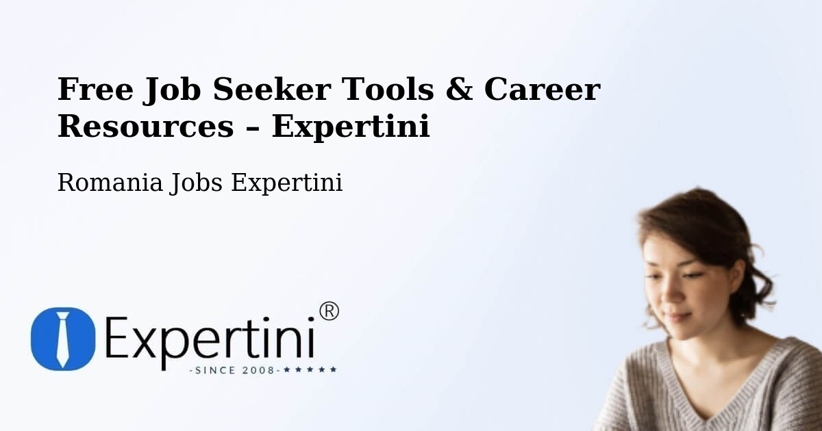 Free Job Seeker Tools & Career Resources – Corni Albești - Corni Albești, Romania Jobs Expertini